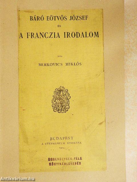 Báró Eötvös József és a franczia irodalom