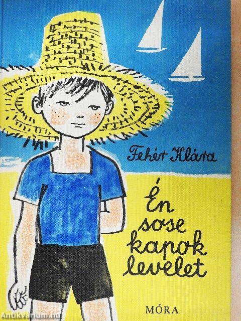 Én sose kapok levelet