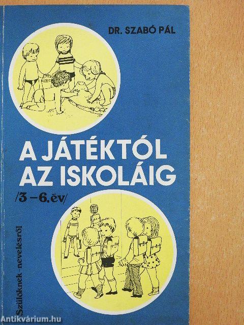 A játéktól az iskoláig