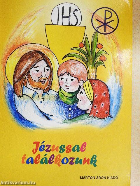 Jézussal találkozunk