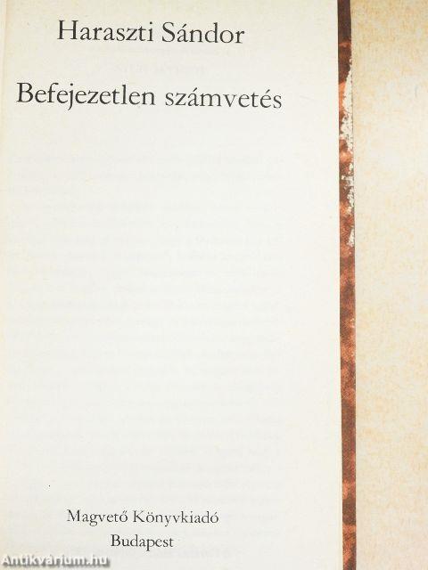 Befejezetlen számvetés