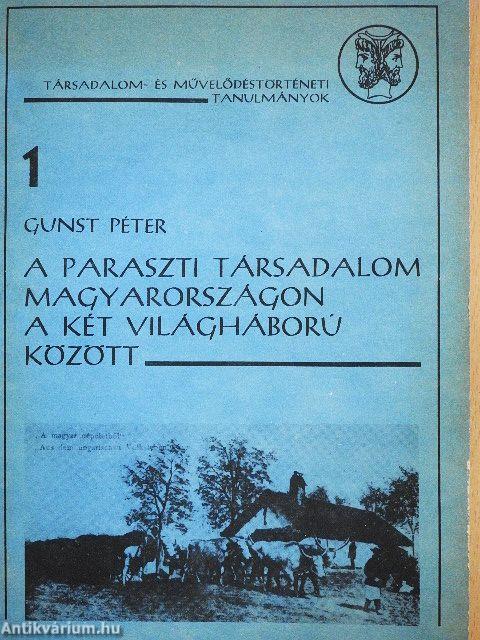 A paraszti társadalom Magyarországon a két világháború között