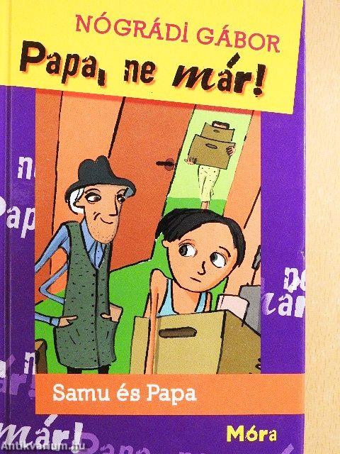 Papa, ne már!