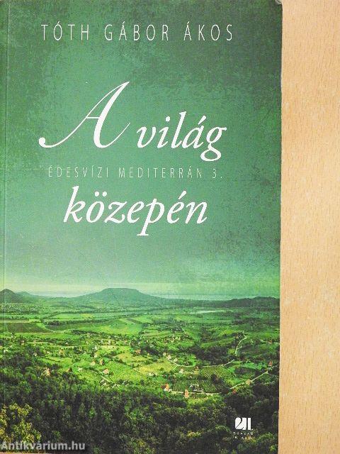 A világ közepén