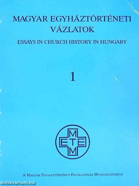 Magyar Egyháztörténeti Vázlatok 1989/1.