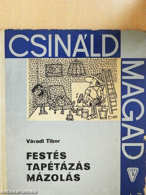 Festés, tapétázás, mázolás