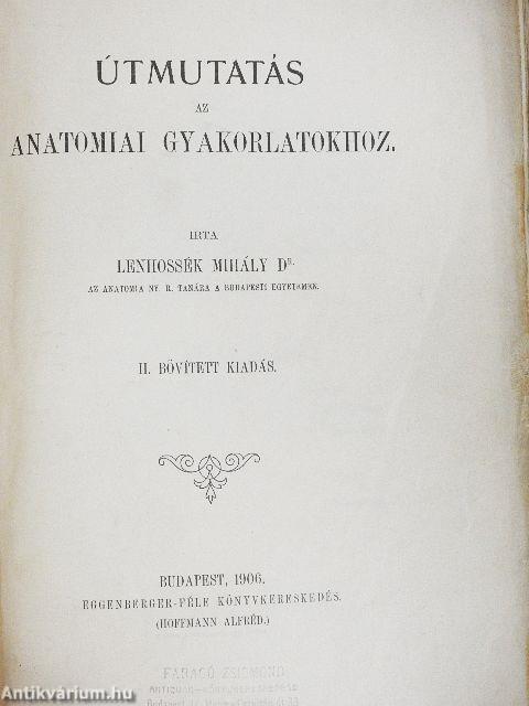 Útmutatás az anatomiai gyakorlatokhoz