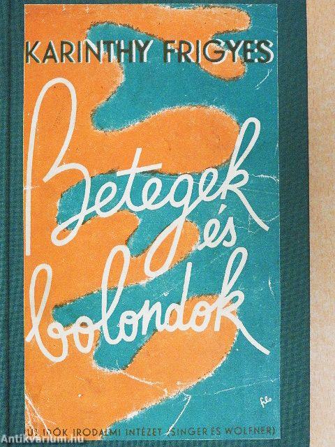 Betegek és bolondok