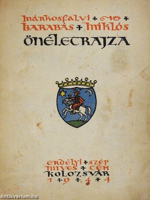 Márkosfalvi Barabás Miklós önéletrajza