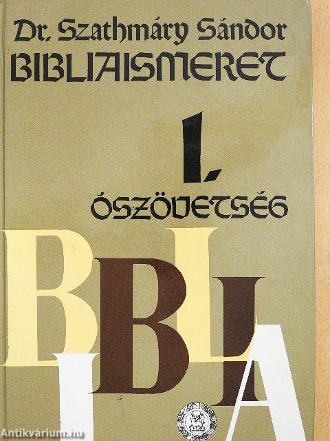 Bibliaismeret I.