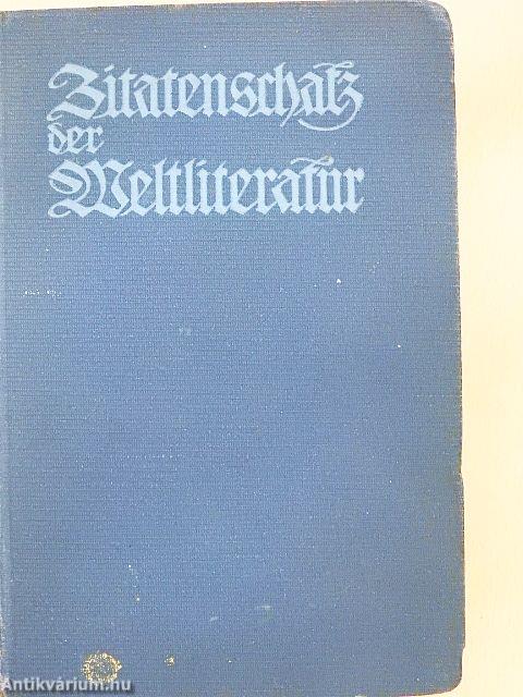 Zitaten - und Sentenzenschats der Weltliteratur/Unsere Klassiker im Volksmund (gótbetűs)