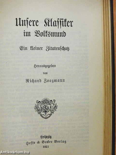 Zitaten - und Sentenzenschats der Weltliteratur/Unsere Klassiker im Volksmund (gótbetűs)