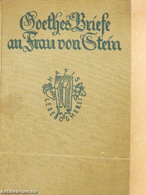 Goethes Briefe an Charlotte von Stein (gótbetűs)