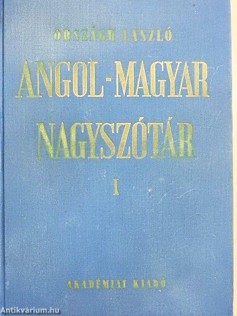 Angol-magyar nagyszótár I-II.