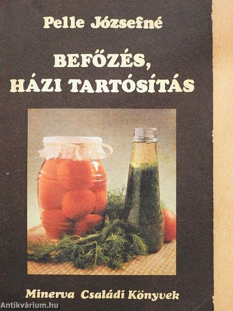 Befőzés, házi tartósítás