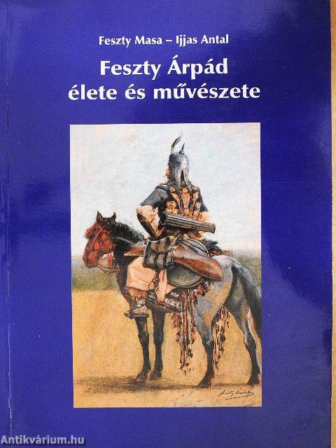 Feszty Árpád élete és művészete