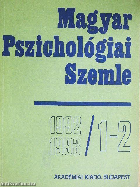 Magyar Pszichológiai Szemle 1992-1993/1-2.