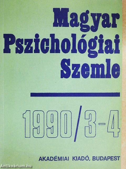 Magyar Pszichológiai Szemle 1990/3-4.