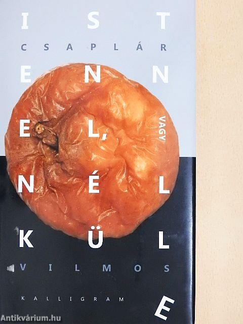 Istennel, vagy nélküle