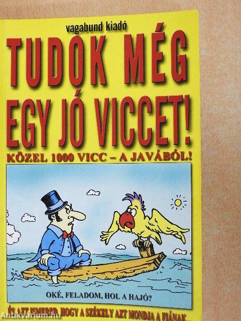 Tudok még egy jó viccet!