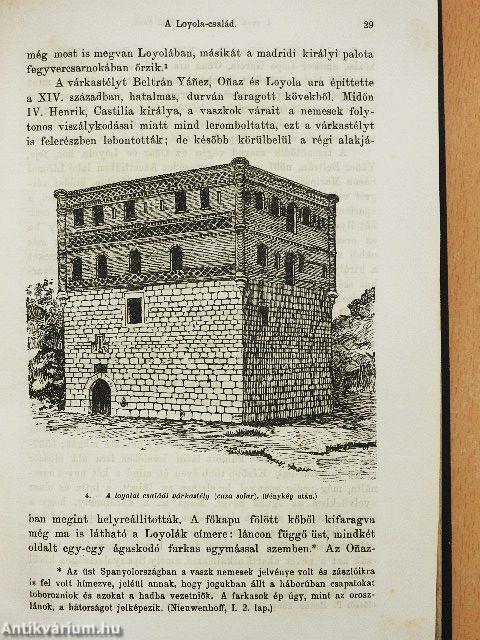 Loyolai Szent Ignác, Jézus-Társasága alapítójának élete és működése I. (töredék)