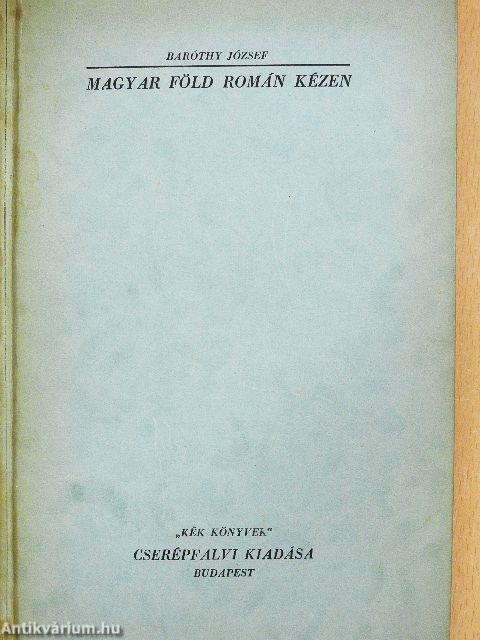 Magyar föld román kézen