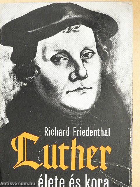 Luther élete és kora