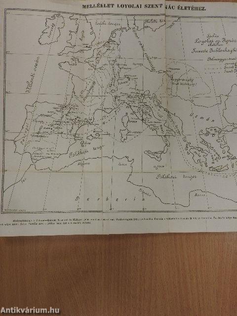 Loyolai Szent Ignác, Jézus-Társasága alapítójának élete és működése I. (töredék)