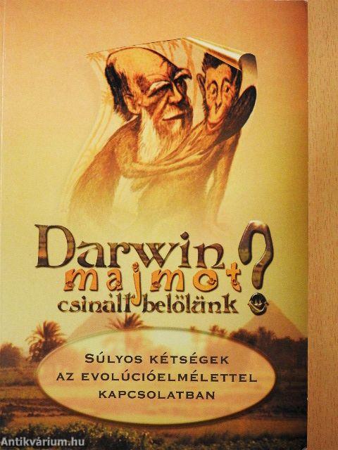Darwin majmot csinált belőlünk?