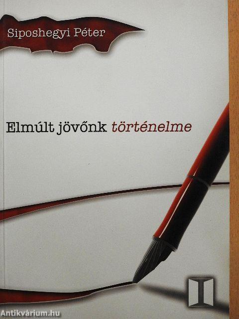 Elmúlt jövőnk történelme