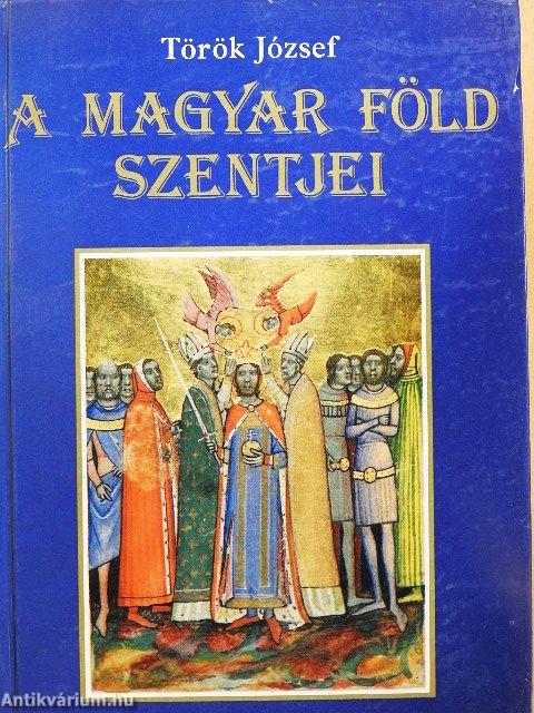 A magyar föld szentjei