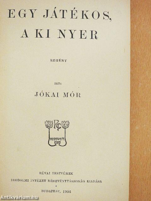 Egy játékos, a ki nyer