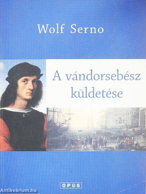A vándorsebész küldetése