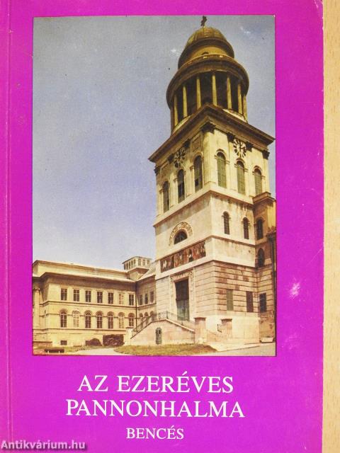 Az ezeréves Pannonhalma