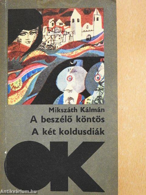 A beszélő köntös/A két koldusdiák