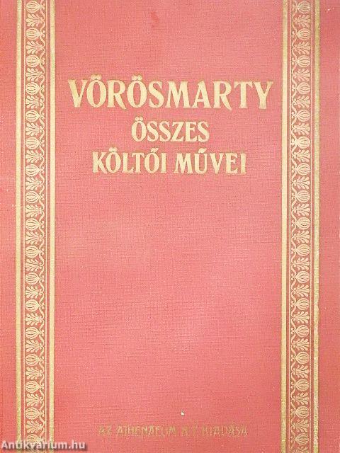 Vörösmarty Mihály összes költői művei