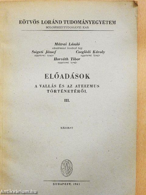 Előadások a vallás és az ateizmus történetéről III.