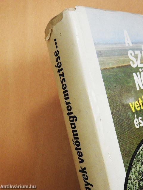 A szántóföldi növények vetőmagtermesztése és fajtahasználata