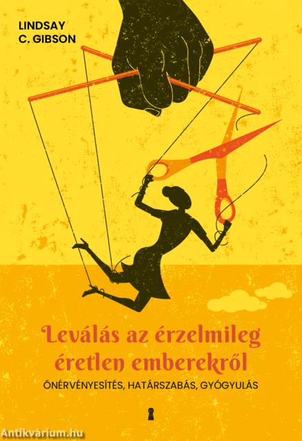 Leválás az érzelmileg éretlen emberekről