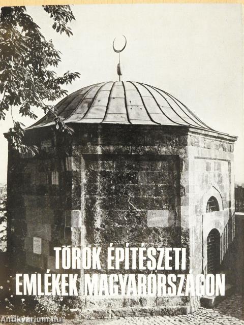 Török építészeti emlékek Magyarországon