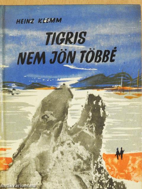 Tigris nem jön többé
