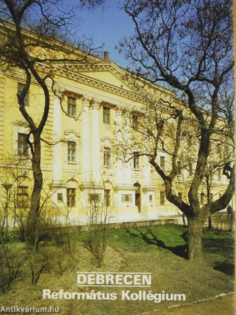 Debrecen - Református Kollégium
