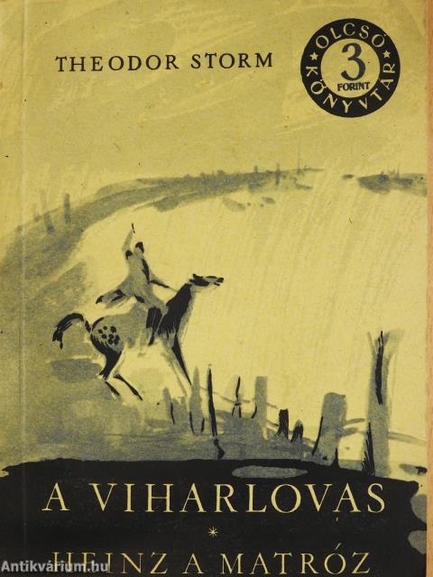 A viharlovas/Heinz, a matróz