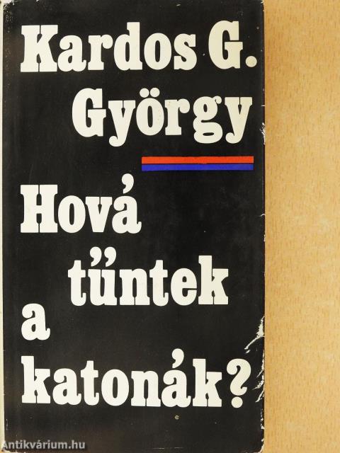 Hová tűntek a katonák?