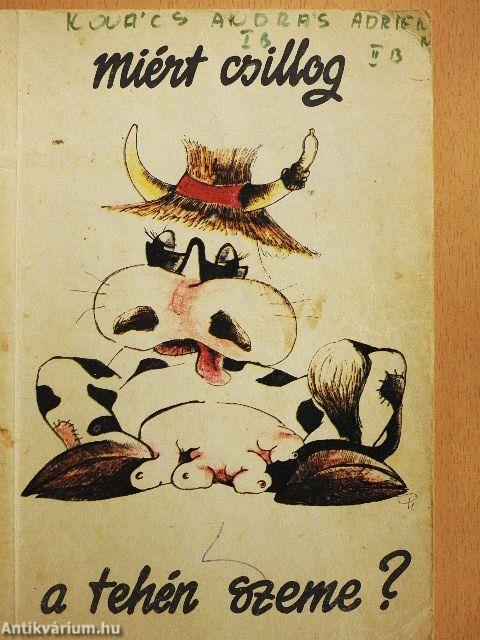 Miért csillog a tehén szeme?