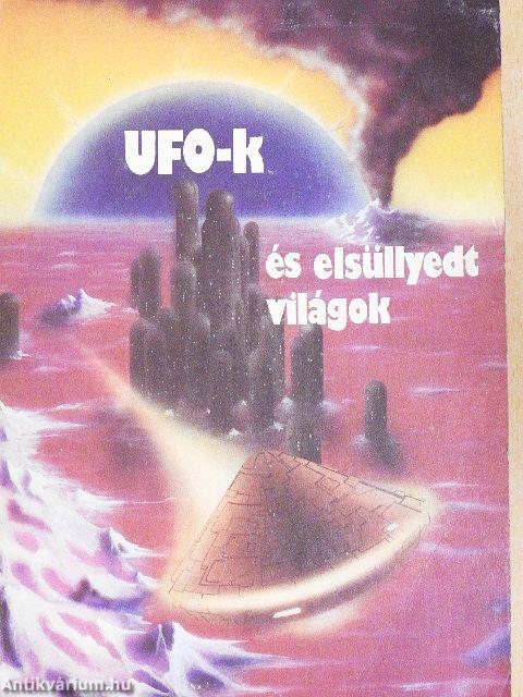 UFO-k és elsüllyedt világok