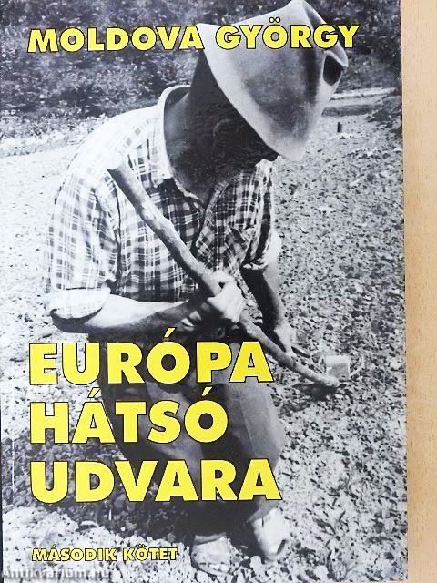 Európa hátsó udvara 2.