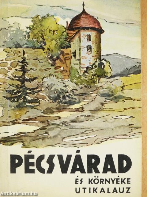 Pécsvárad és környéke