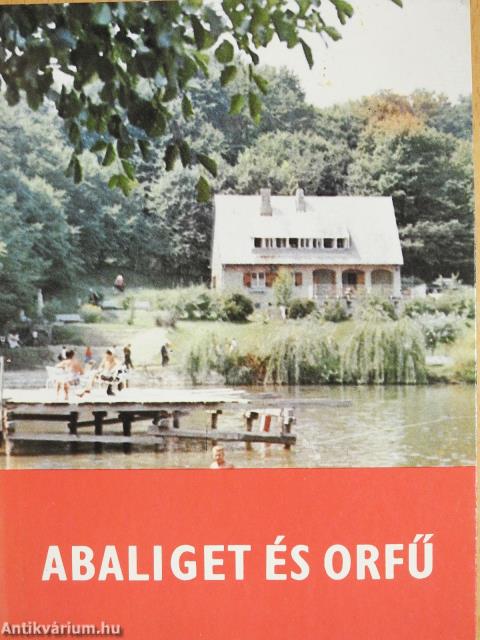 Abaliget és Orfű