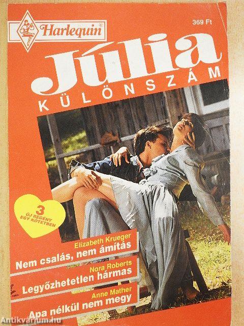 Nem csalás, nem ámítás/Legyőzhetetlen hármas/Apa nélkül nem megy